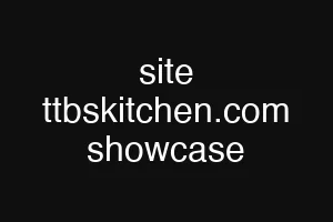 site ttbskitchen.com showcase
